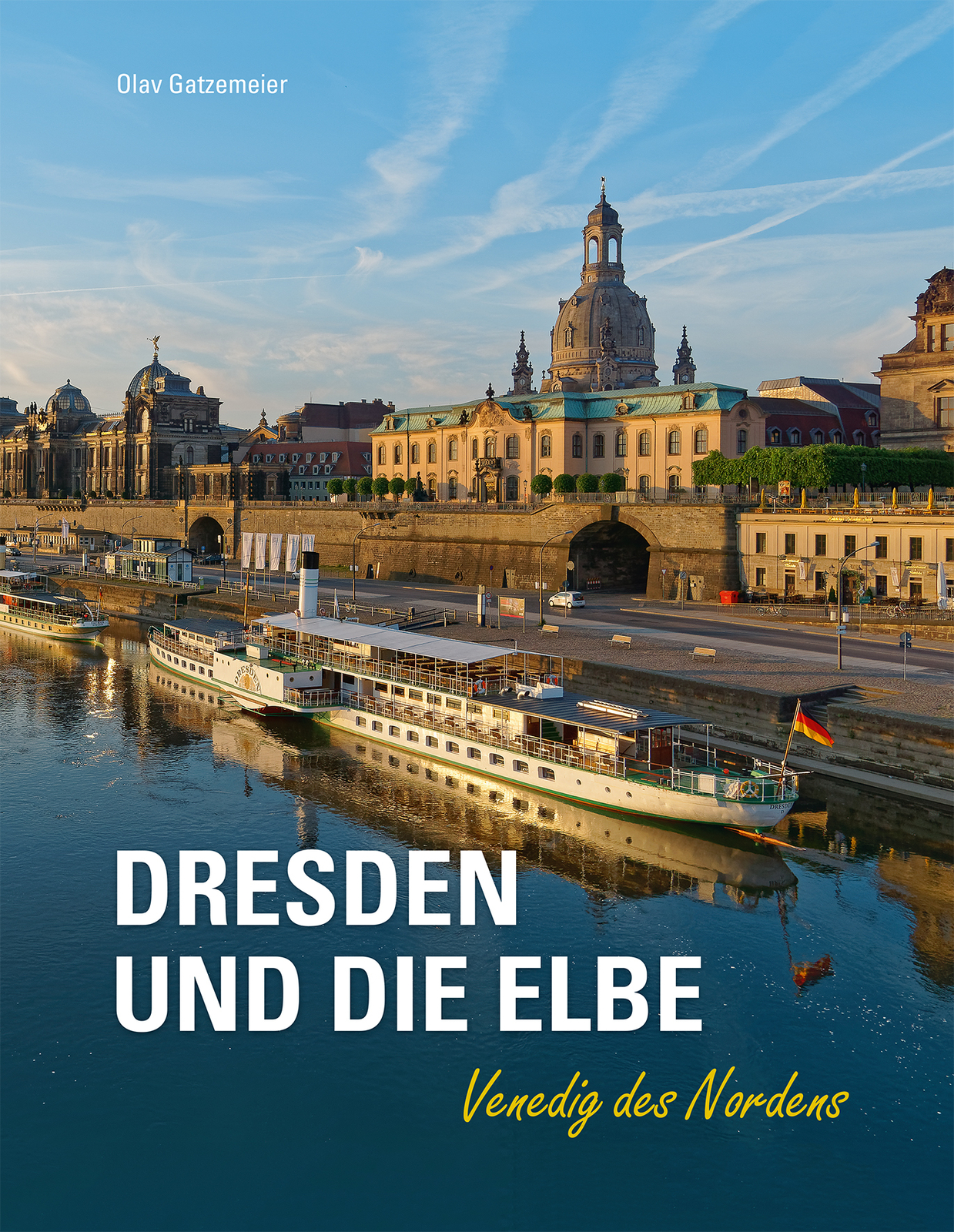 Olav Gatzemeier / Dresden Und Die Elbe