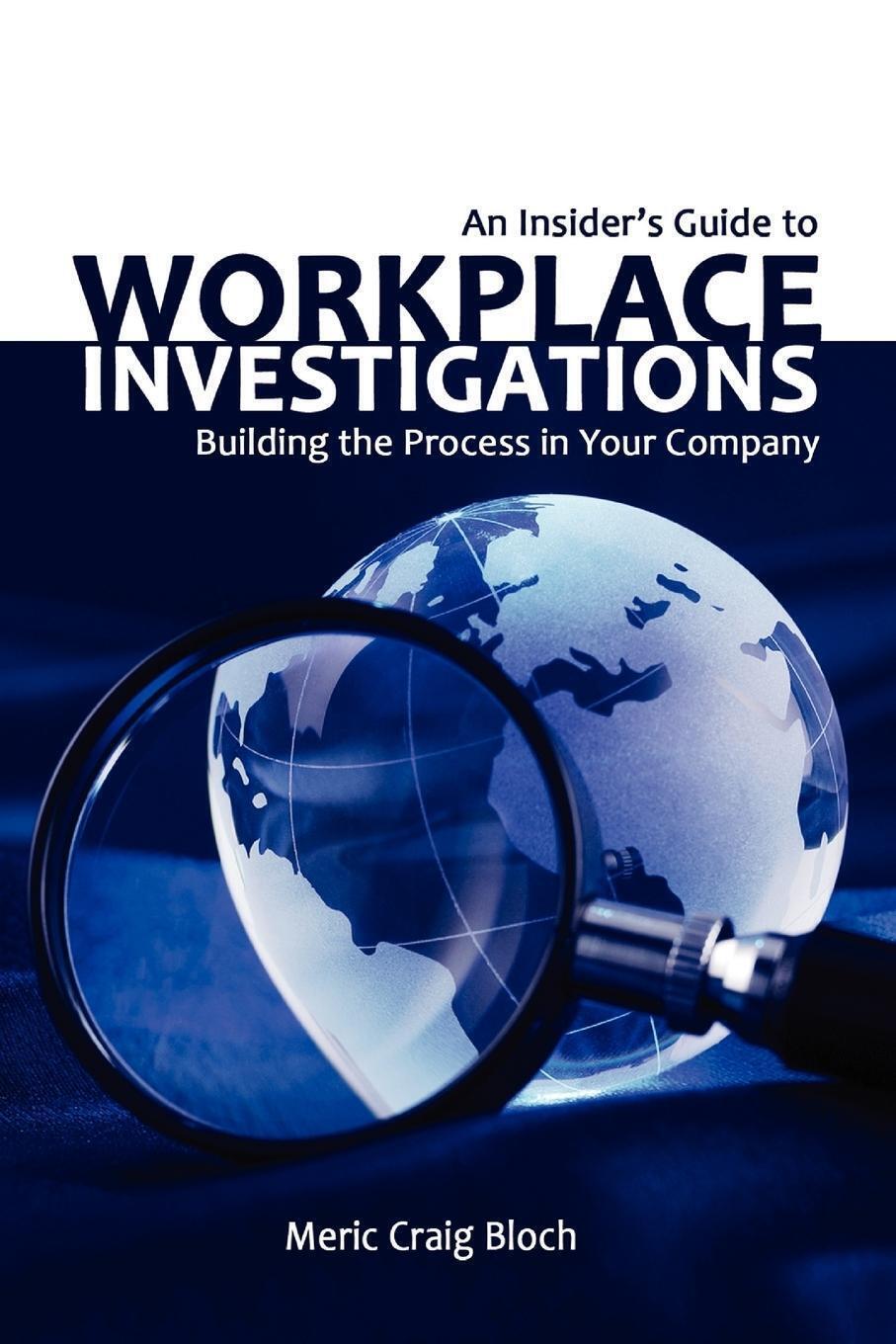 Thumbnail - An Insider's Guide To Workplace Investigations | Meric Craig Bloch |