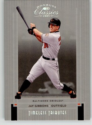 Jay Gibbons 2005 Donruss Classics Timeless Tributes Silver 17 #/100 Orioles