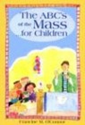 ABC's of the Mass : For Children Paperback Francine M. O'Connor