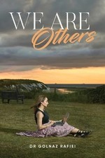 We Are Others by Dr. Golnaz Rafiei Paperback Amazon Publishing Pr