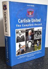 Carlisle United : The Complete Record by Paul Harrison , Harback Breedon Books