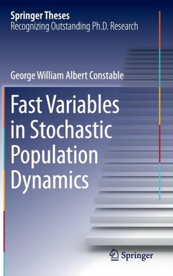 Constable - Fast Variables in Stochastic Population Dynamics - New har - X555z