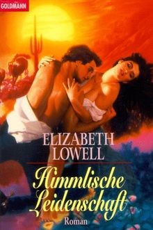 Himmlische Leidenschaft. von Lowell, Elizabeth, Max... | Buch | Zustand sehr gut