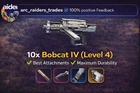 Arc Raiders 🔥 x10 Bobcat IV (Level 4) + Best Attachments🔥 ( PS5 / Xbox / PC )
