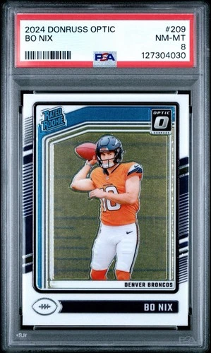 2024 PANINI DONRUSS OPTIC #209 BO NIX RC PSA 8 RATED ROOKIE DENVER BRONCOS