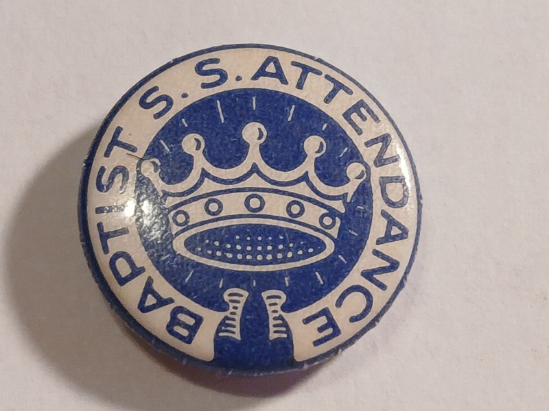Vintage Baptist S.S. School Attendance Pinback