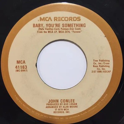 John Conlee The In Crowd / Baby, Youre Something Vinyl Single 7inch MCA Reco