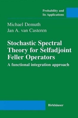 Stochastic Spectral Theory for Selfadjoint Feller Operators: A Functional Integr