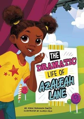 The Dramatic Life of Azaleah - Hardcover, by Smith Nikki Shannon - Very Good q
