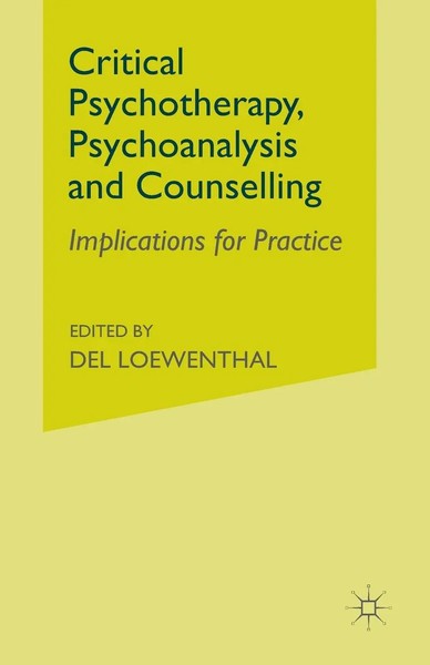 D. Loewenthal | Critical Psychotherapy, Psychoanalysis And Counselling | Buch-image