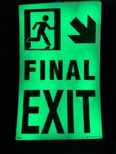 Glow In the Dark Final Exit Down Right 13  x 8" Safety Sign HIGH QUALITY Adhesive