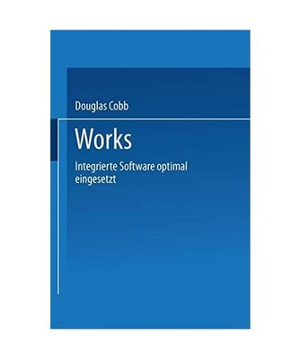 Works: Integrierte Software optimal eingesetzt: Integrierte Software optimal ein
