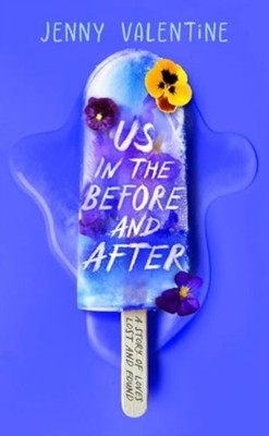 Us in the Before and After by Jenny Valentine (Paperback Book)