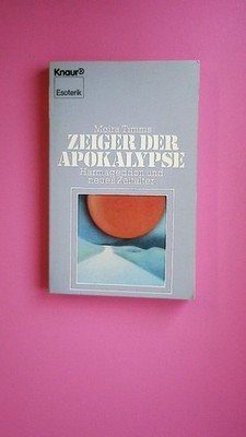 166568 Moira Timms ZEIGER DER APOKALYPSE Harmageddon u. neues Zeitalter