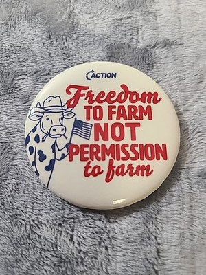 Freedom To Farm Not Permission To Farm Political Button Iowa State Fair 2025 