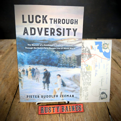 Luck Through Adversity, WW2 Dutch Escapee, Signed FDC, Softcover 2020