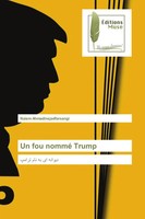 Naiem Ahmadinejadfarsangi | Un Fou Nommé Trump | Taschenbuch | FranzöSisch