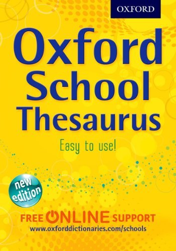 Oxford School Thesaurus 2012 Edition – Oxford Dictionaries