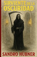 Sandro HüBner | Sirviente De La Oscuridad | Taschenbuch | Spanisch | De | Epubli