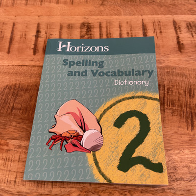Horizons 2nd Grade Spelling & Vocabulary Dictionary by Dr. Quint
