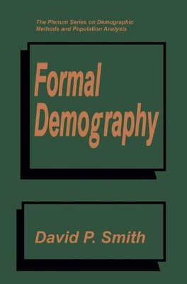 Formal Demography (The Plenum Series on Demographic Methods and Population A...