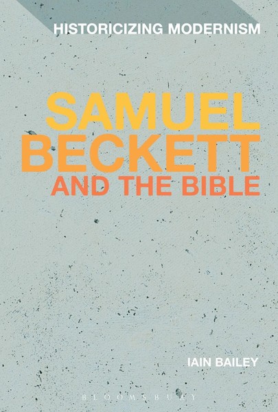Iain Bailey | Samuel Beckett And The Bible | Taschenbuch | Englisch (2015)-image