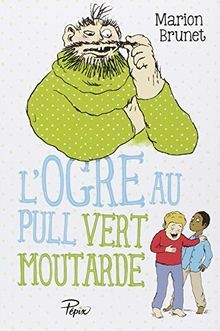 Logre au pull vert moutarde von Brunet, Marion | Buch | Zustand gut