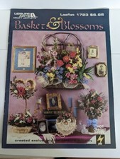 Leisure Arts Basket and Blossoms Floral and Basket Design Leaflet 1723