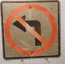 USED NO LEFT TURN ARROW SYMBOL WARNING SIGN 24 x 24 BLACK  RED ON WHITE CRAZED