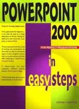 PowerPoint 2000 in Easy Steps By STEPHEN COPESTAKE