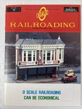 O Scale Railroading Magazine #77 November 1982 Model Trains Model Railroad