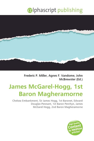 Frederic P. Miller (U. A.) | James Mcgarel-Hogg, 1St Baron Magheramorne | Buch-image