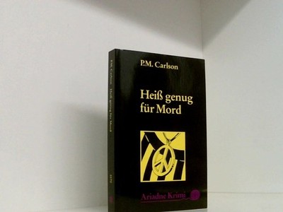 Heiss genug für Mord P. M. Carlson. Aus dem Amerikan. von Sigrid Sengpiel Carlso