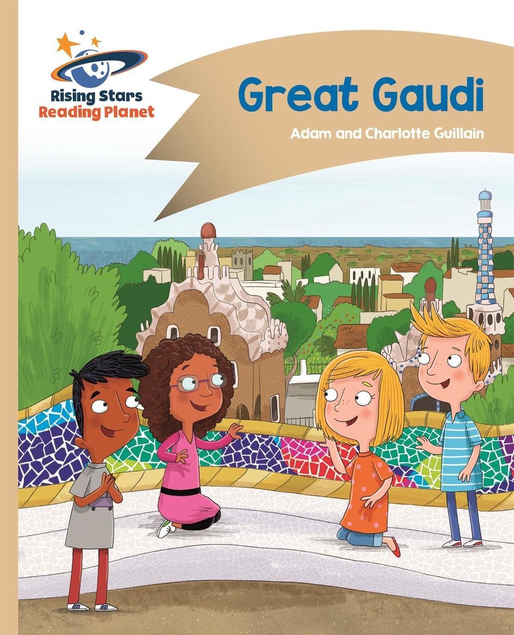 Reading Planet - Great Gaudi - Gold: Comet Street Kids by Adam Guillain Paperbac