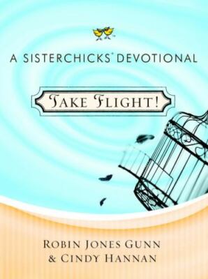 Take Flight! by Gunn, Robin Jones; Hannan, Cindy