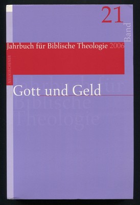 Paul D HANSON / Jahrbuch fur Biblische Theologie Band 21 2006 Gott und Geld