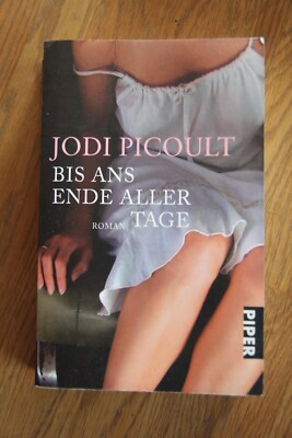 Bis ans Ende aller Tage von Jodi Picoult (Taschenbuch)