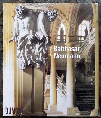 Balthasar Neumann Wilfried, Hansmann und Monheim Florian: