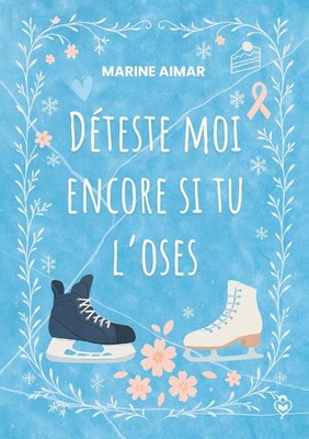 Déteste moi encore si tu l'oses, Marine Aimar