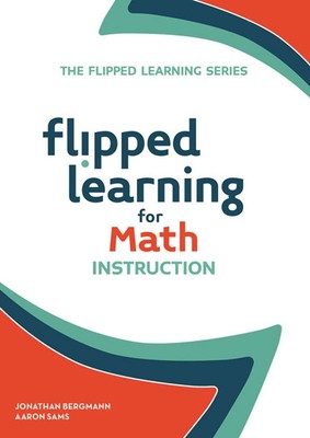 Flipped Learning for Math Instruction by Jonathan Bergmann (English) Paperback B