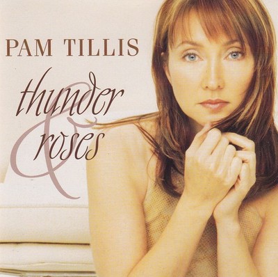 PAM TILLIS - CD - THUNDER & ROSES