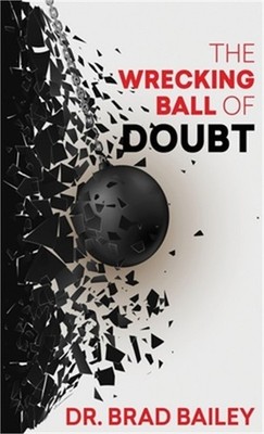 The Wrecking Ball of Doubt (Paperback or Softback)