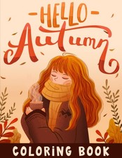 Autumn Coloring Book For Adults: Cozy Fall Themed Coloring Book with Charming Sc