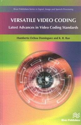 Versatile Video Coding : Latest Advances in Video Coding Standards, Hardcover...
