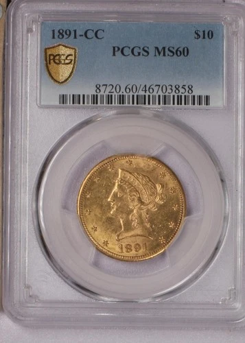 1891-CC Gold Liberty Head $10 PCGS MS60. Carson City, uncirculated