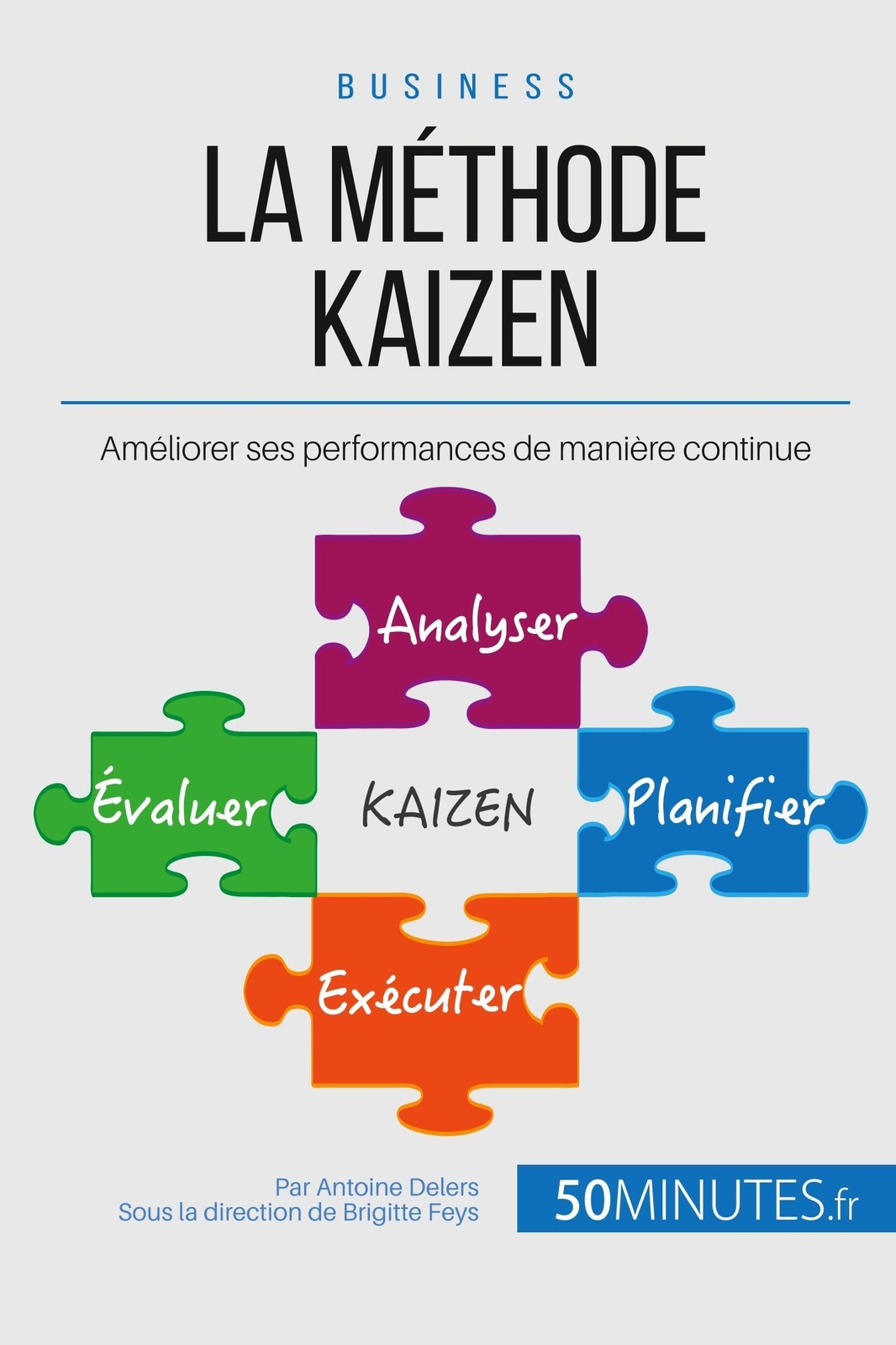La Méthode Kaizen Améliorer Ses Performances De Manière Continue