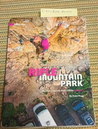 Rifle Mountain Park, Western Colorado Rock Climbs v1 Climbing Guide