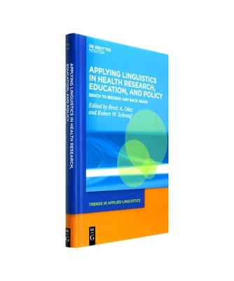 Applying Linguistics in Health Research, Education, and Policy: Bench to Bedside
