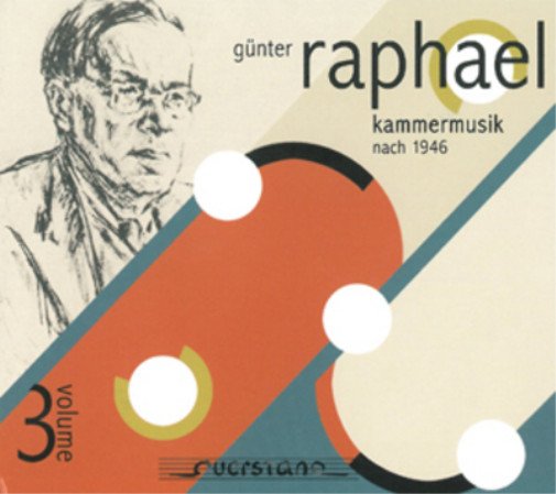 Гюнтер Рафаэль Gunter Raphael: Kammermusik Nach 1946 - Том 3 (CD) Альбом